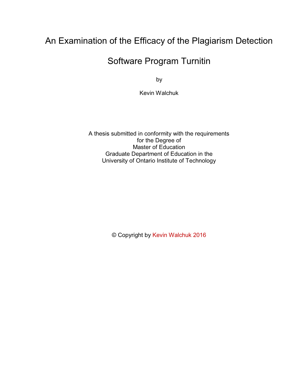 An Examination of the Efficacy of the Plagiarism Detection Software Program Turnitin