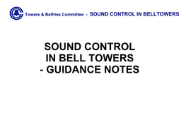 Sound Control in Bell Towers - Guidance Notes