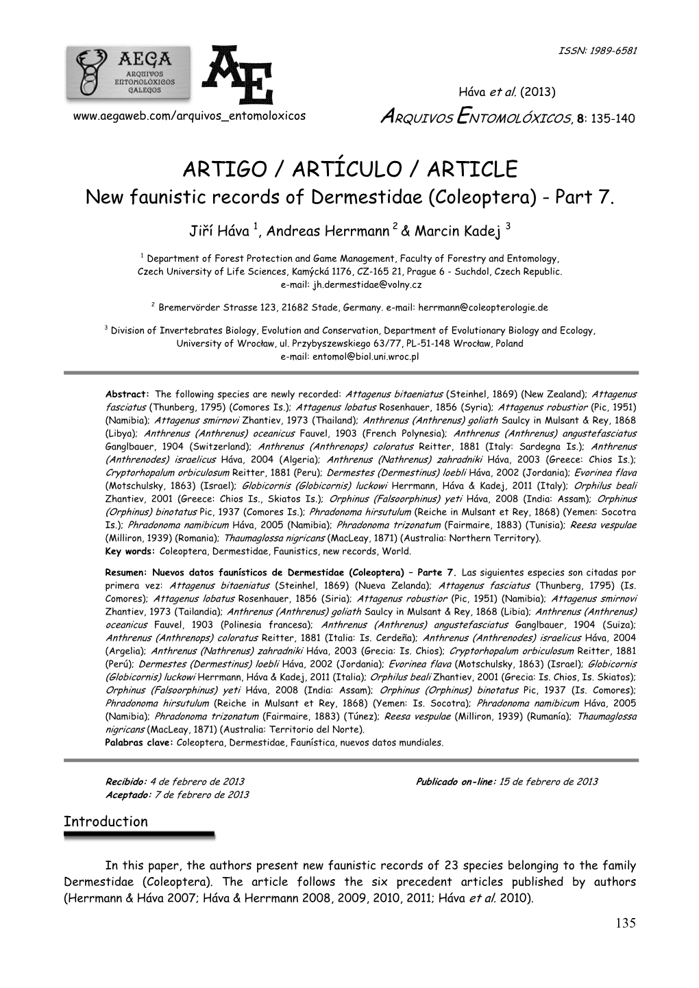 ARTIGO / ARTÍCULO / ARTICLE New Faunistic Records of Dermestidae (Coleoptera) - Part 7