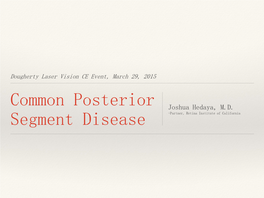 Common Posterior Segment Disease