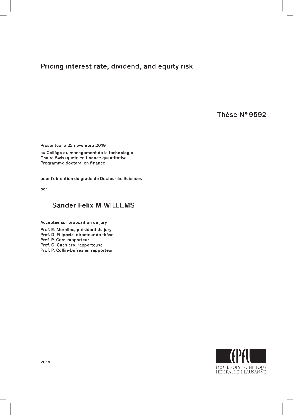 Pricing Interest Rate, Dividend, and Equity Risk