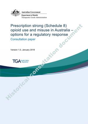 Consultation: Prescription Strong (Schedule 8) Opioid Use And