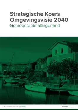 Strategische Koers Omgevingsvisie 2040 Gemeente Smallingerland
