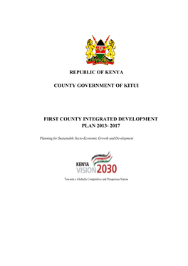 Republic of Kenya County Government of Kitui First County Integrated Development Plan 2013