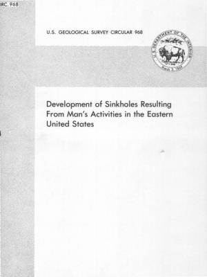 Development of Sinkholes Resulting from Man1 S Activities in the Eastern United States