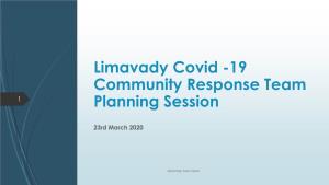 Limavady Covid -19 Community Response Team 1 Planning Session
