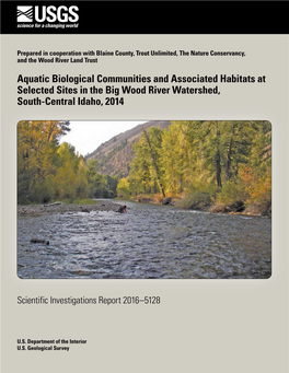 Aquatic Biological Communities and Associated Habitats at Selected Sites in the Big Wood River Watershed, South-Central Idaho, 2014