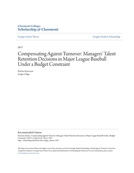 Compensating Against Turnover: Managers' Talent Retention Decisions in Major League Baseball Under a Budget Constraint Emma Knoesen Scripps College