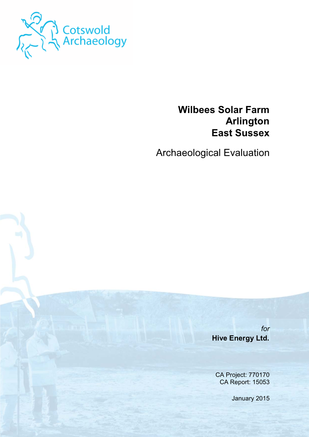 Wilbees Solar Farm Arlington East Sussex Archaeological Evaluation