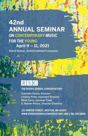 ANNUAL SEMINAR on CONTEMPORARY MUSIC for the YOUNG April 9 – 11, 2021 Keeril Makan, Commissioned Composer