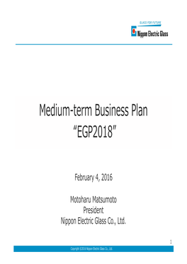 Medium-Term Business Plan “EGP2018”
