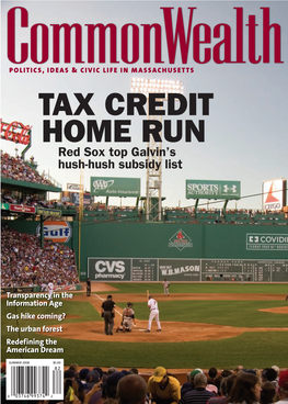 TAX CREDIT HOME RUN Red Sox Top Galvin’S Hush-Hush Subsidy List