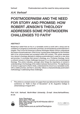 Postmodernism and the Need for Story and Promise: How Robert Jenson’S Theology Addresses Some Postmodern Challenges to Faith1