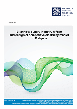 Electricity Supply Industry Reform and Design of Competitive Electricity Market in Malaysia