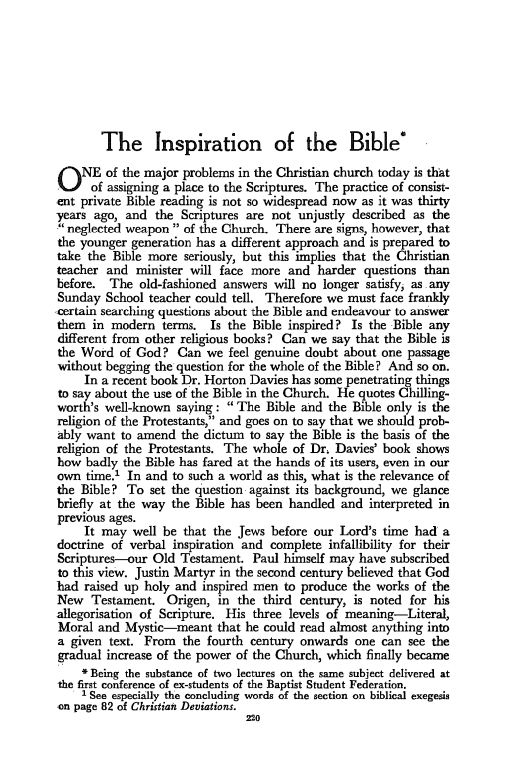 The Inspiration of the Bible E NE of the Major Problems in the Christian Church Today Is That O