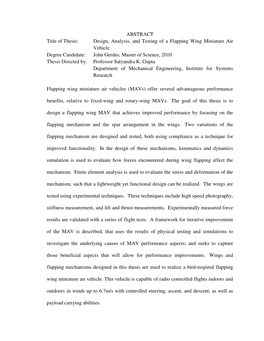 ABSTRACT Title of Thesis: Design, Analysis, and Testing of a Flapping Wing Miniature Air Vehicle Degree Candidate: John Gerdes