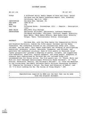 DOCUMENT RESUME a Different World: Media Images of Race And