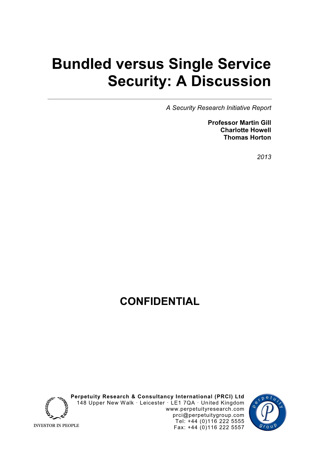 Bundled Versus Single Service Security: a Discussion