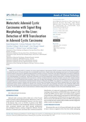 Metastatic Adenoid Cystic Carcinoma with Signet Ring Morphology in the Liver: Detection of MYB Translocation in Adenoid Cystic Carcinoma