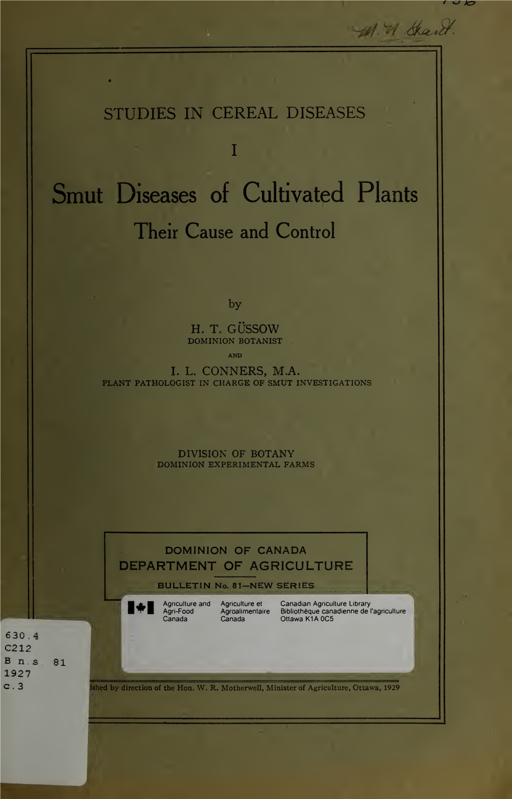 Smut Diseases of Cultivated Plants : Their Cause and Control