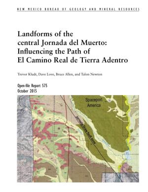 Landforms of the Central Jornada Del Muerto: Influencing the Path of El Camino Real De Tierra Adentro