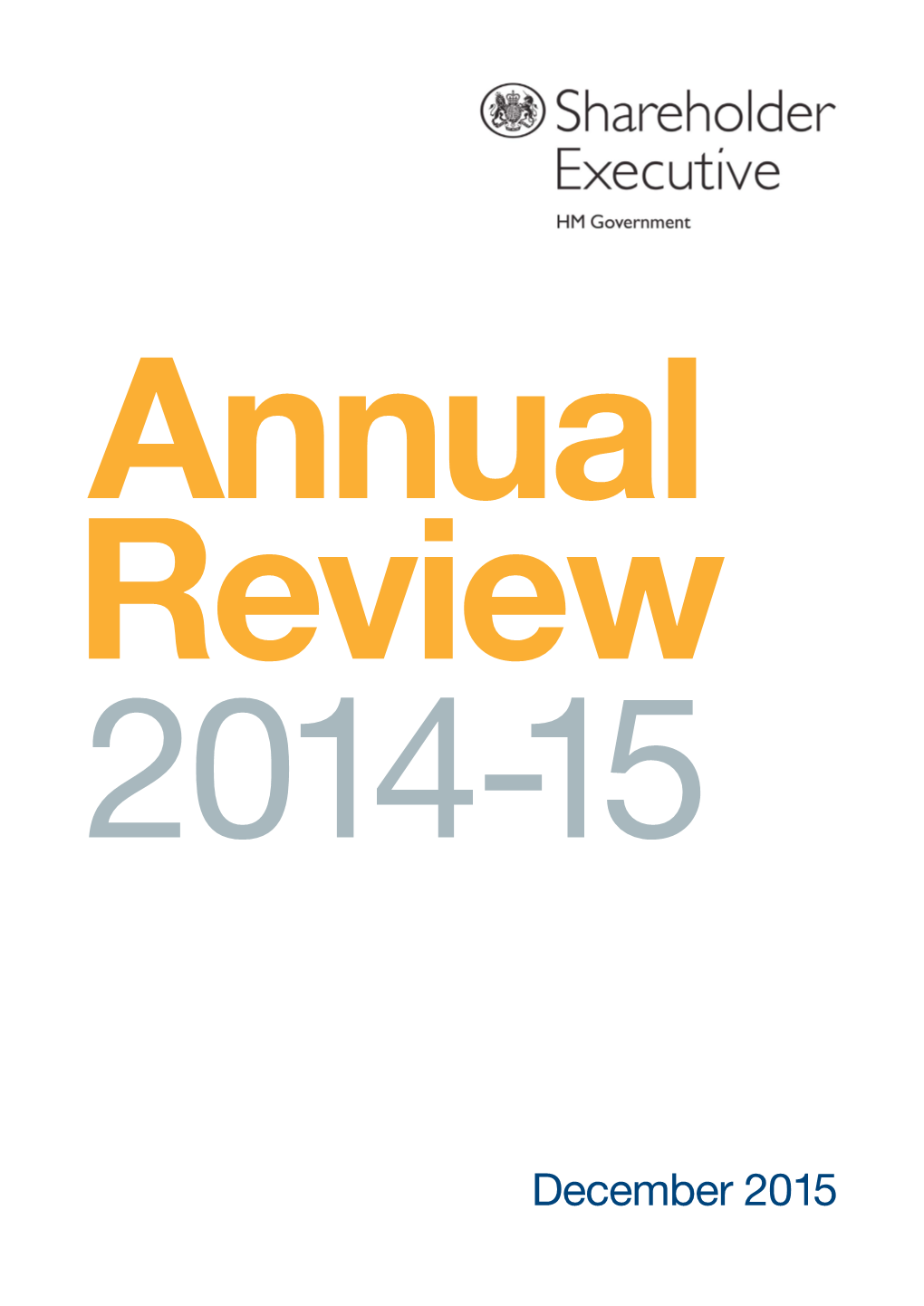 Shareholder Executive Annual Review 2014-15