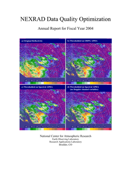 Annual Report Fiscal Year 2004: "NEXRAD Data Quality Optimization"