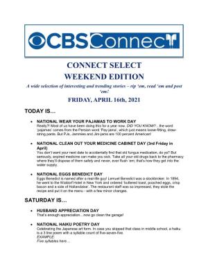 CONNECT SELECT WEEKEND EDITION a Wide Selection of Interesting and Trending Stories – Rip ‘Em, Read ‘Em and Post ‘Em! FRIDAY, APRIL 16Th, 2021
