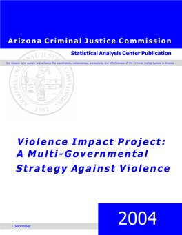 Violence Impact Project: a Multi-Governmental Strategy Against Violence