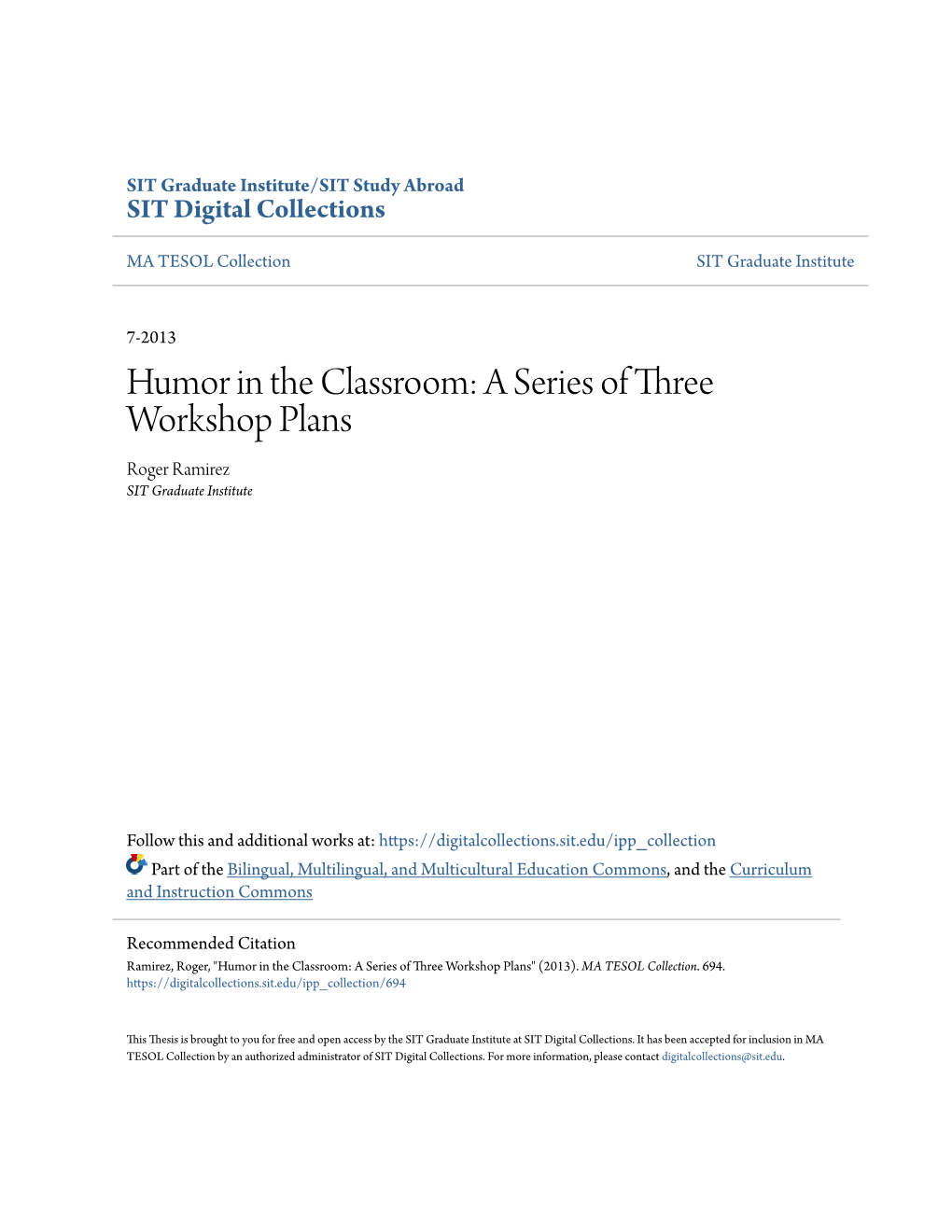 Humor in the Classroom: a Series of Three Workshop Plans Roger Ramirez SIT Graduate Institute