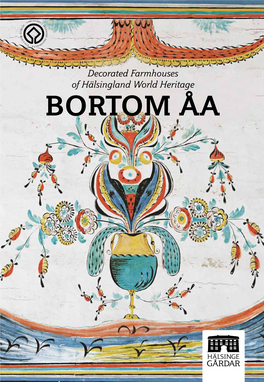 BORTOM ÅA Its History Is Unusually Well Documented, and Shows That Through the Centuries Its Owning Family Has Been Among the Most Affluent