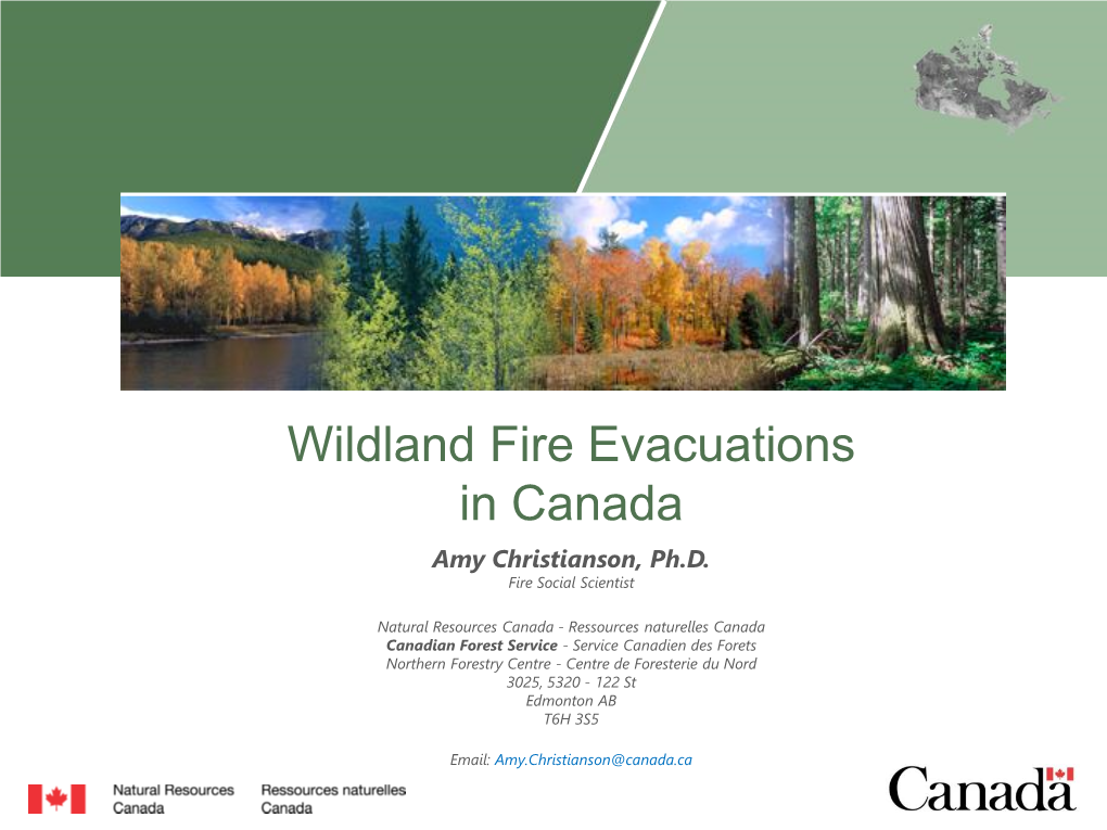 Wildland Fire Evacuations in Canada Amy Christianson, Ph.D
