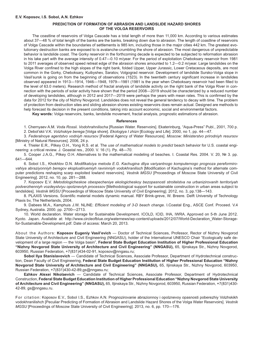 E.V. Koposov, I.S. Sobol, A.N. Ezhkov PREDICTION of FORMATION of ABRASION and LANDSLIDE HAZARD SHORES of the VOLGA RESERVOIRS T