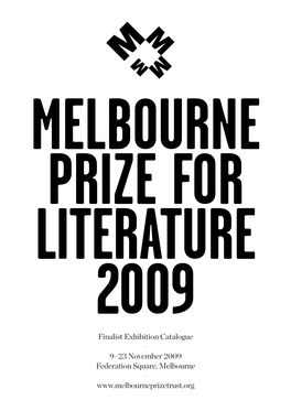 Finalist Exhibition Catalogue – 9–23 November 2009 Federation Square