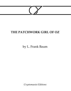 THE PATCHWORK GIRL of OZ by L. Frank Baum