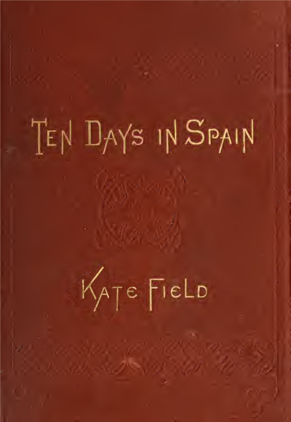 Ten Days in Spain