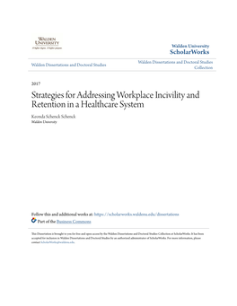 Strategies for Addressing Workplace Incivility and Retention in a Healthcare System Keonda Schenck Schenck Walden University