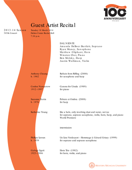 Guest Artist Recital 2013–14 Season Tuesday 18 March 2014 505Th Concert Dalton Center Recital Hall 7:30 P.M