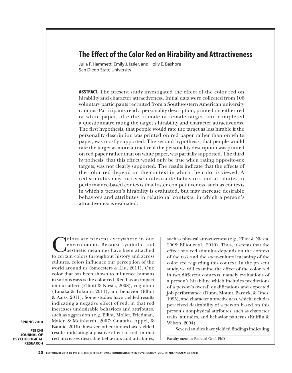 The Effect of the Color Red on Hirability and Attractiveness Julia F