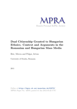 Dual Citizenship Granted to Hungarian Ethnics. Context and Arguments in the Romanian and Hungarian Mass Media