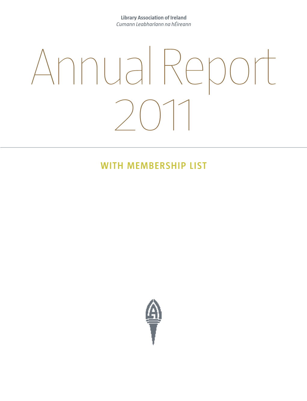 Library Association of Ireland Annual Report and Membership Register 2011