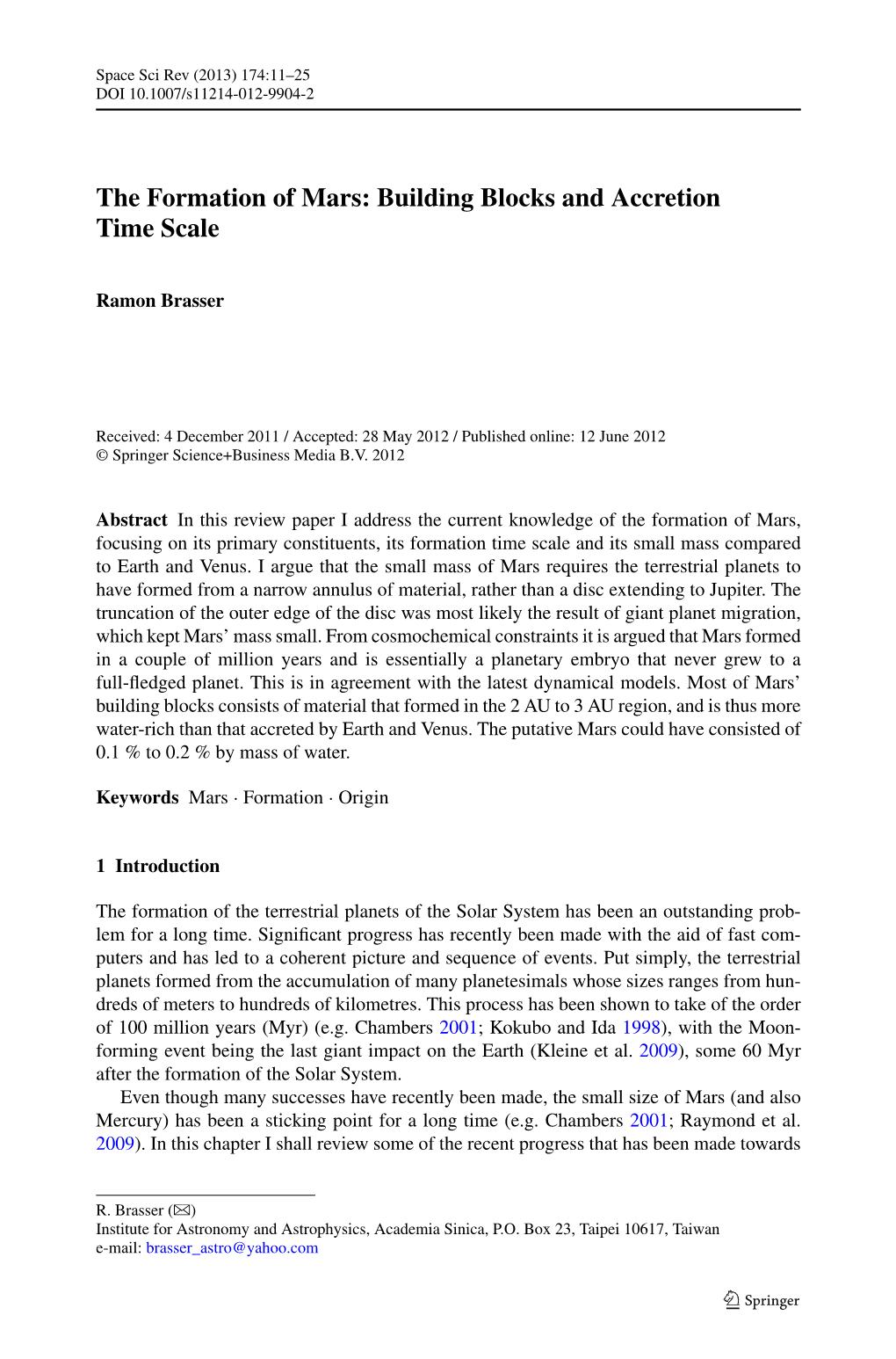 The Formation of Mars: Building Blocks and Accretion Time Scale