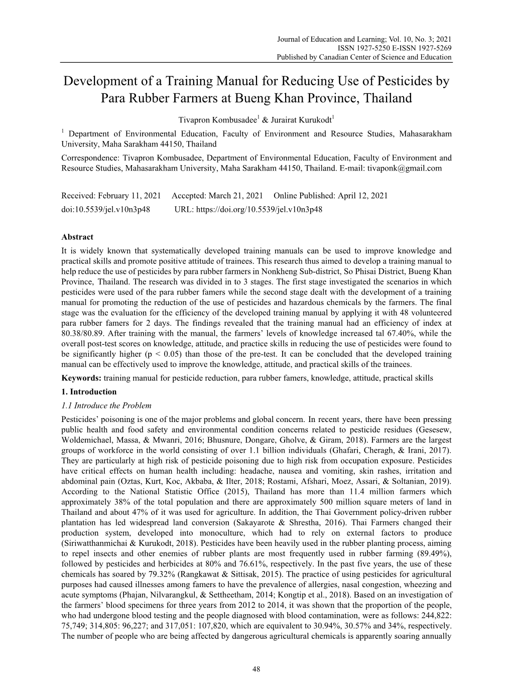 Development of a Training Manual for Reducing Use of Pesticides by Para Rubber Farmers at Bueng Khan Province, Thailand