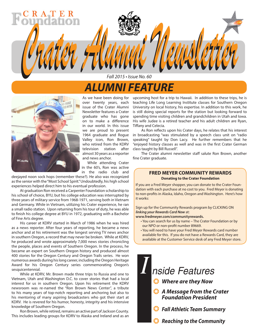 ALUMNI FEATURE As We Have Been Doing for Upcoming Host for a Trip to Hawaii