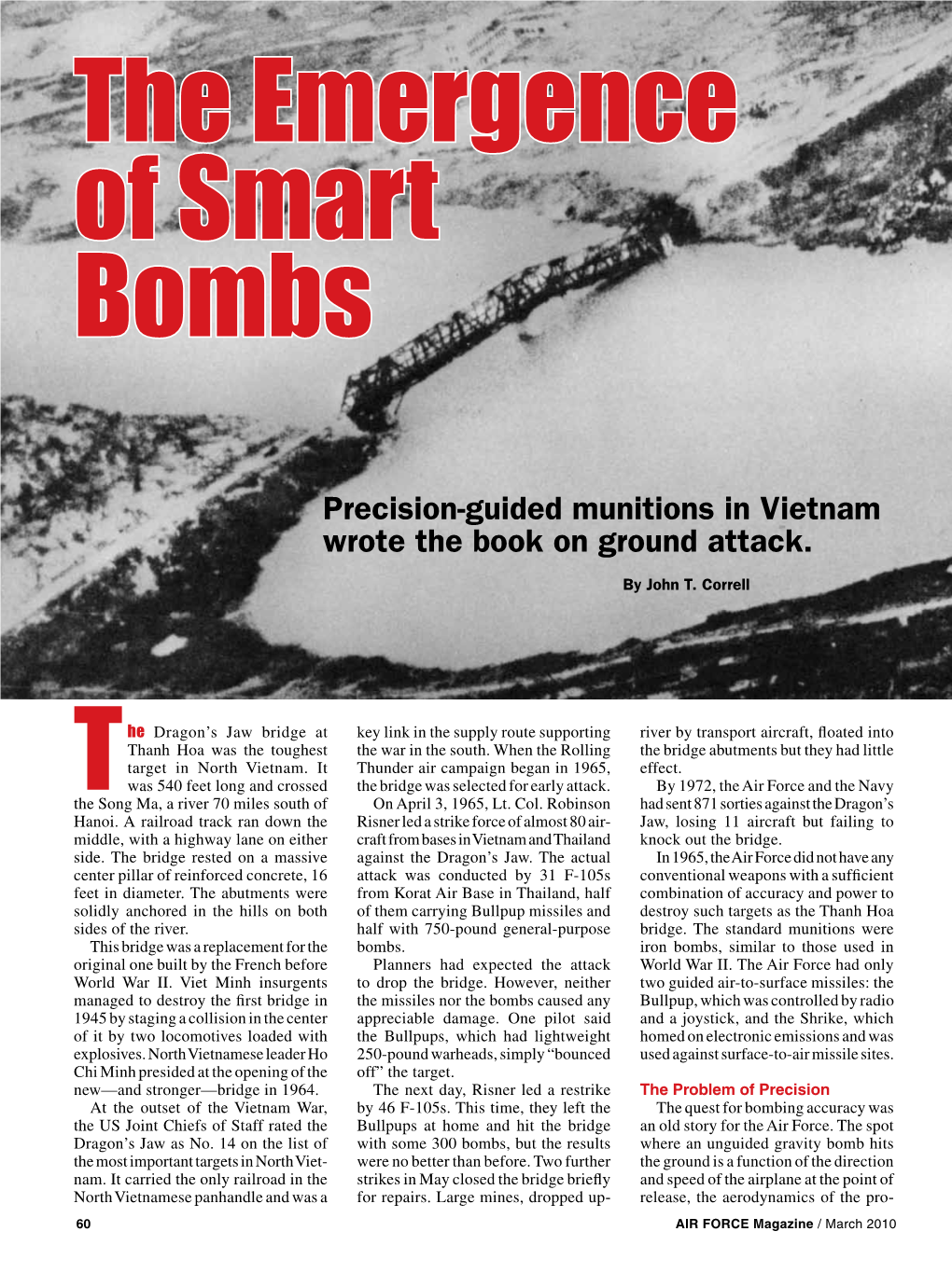 The Emergence of Smart Bombs T