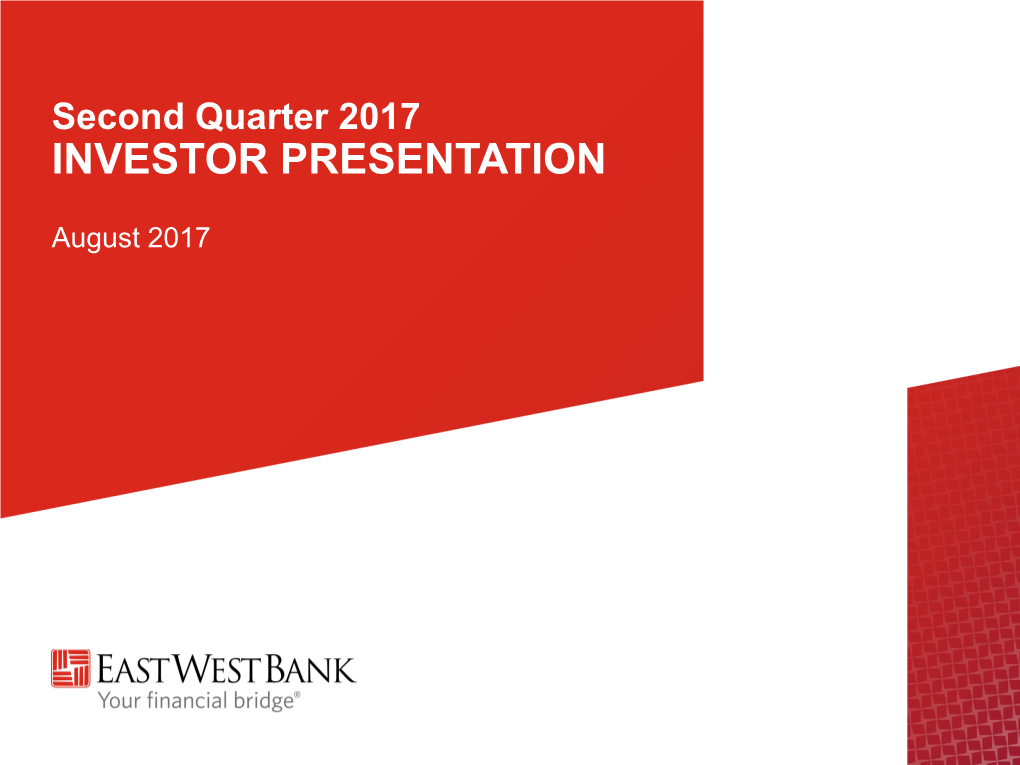 Second Quarter 2017 INVESTOR PRESENTATION