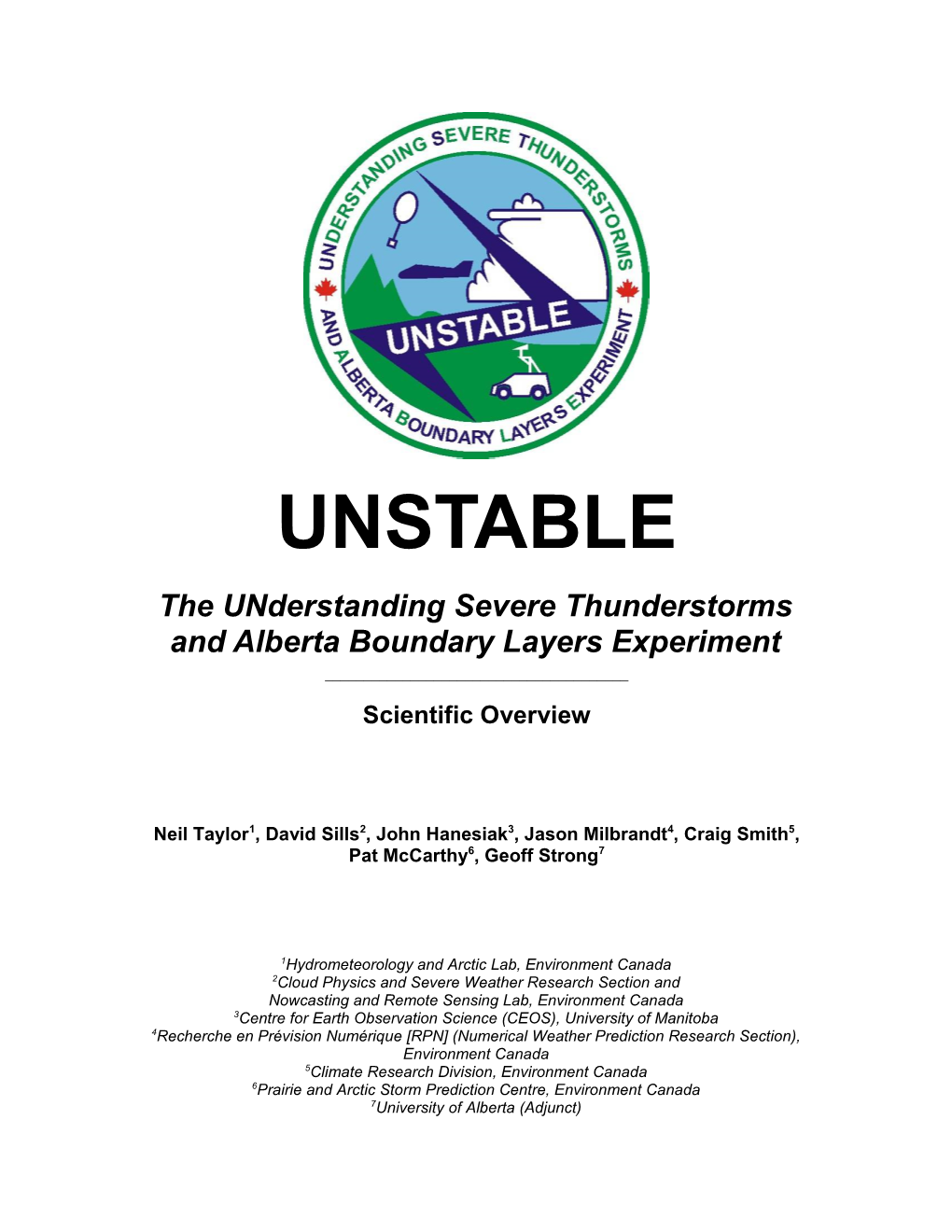 UNSTABLE the Understanding Severe Thunderstorms and Alberta Boundary Layers Experiment ______Scientific Overview