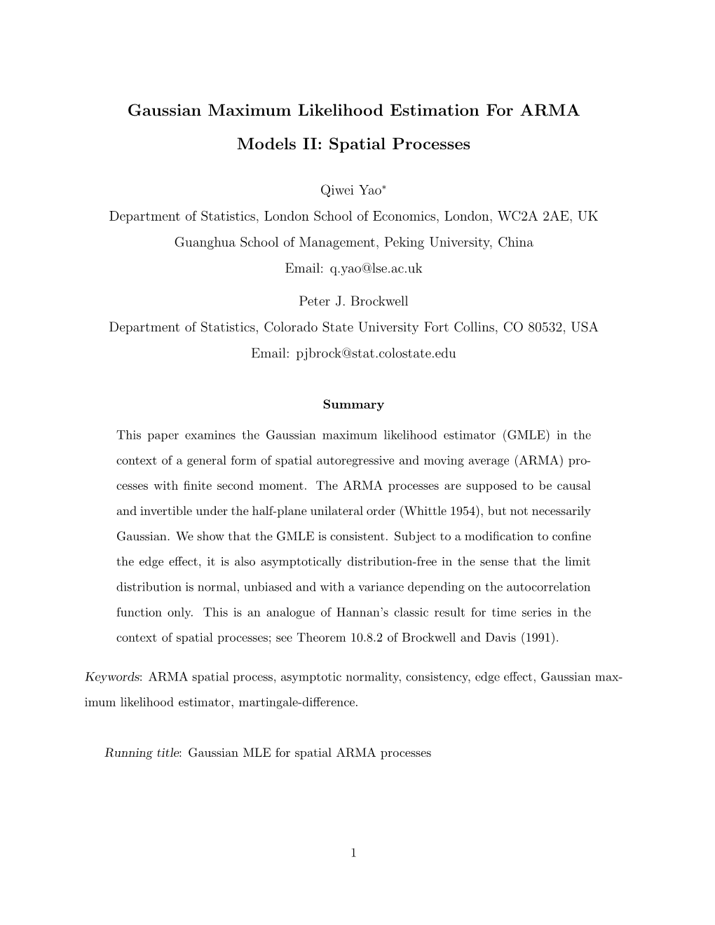 Gaussian Maximum Likelihood Estimation for ARMA Models II