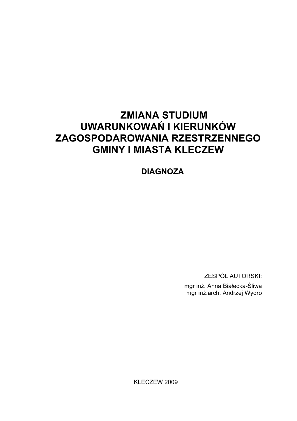 Zmiana Studium Uwarunkowań I Kierunków Zagospodarowania Rzestrzennego Gminy I Miasta Kleczew