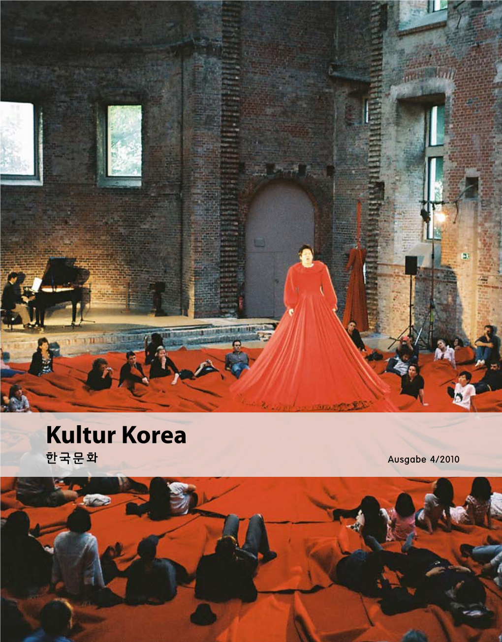 Kultur Korea 한국문화 Ausgabe 4/2010 EDITORIAL